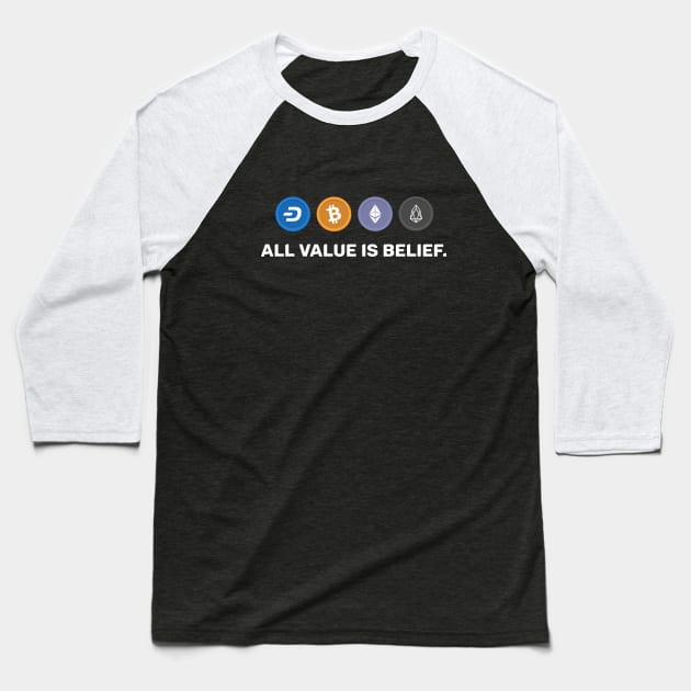 All Value is Belief Crypto Baseball T-Shirt by Immunitee